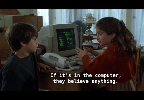©TriStar Pictures 1993 — Jonah (Ross Malinger) and Jessica (Gaby Hoffmann). Jessica is telling Jonah: "If it's in the computer they believe anything".
